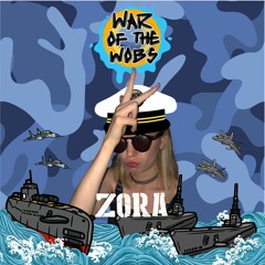 War of the Wobs #13 - Zora