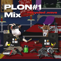 PLON #1 - Recycled wavs // Prod.Emty ft mollyTake2