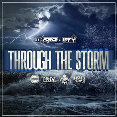 INFORCE & IFFY - THROUGH THE STORM