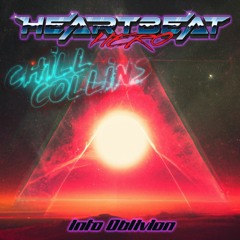HeartBeatHero - Into Oblivion (Chill Collins Remix)