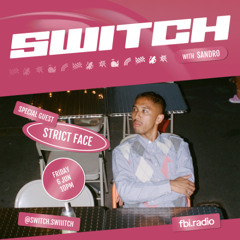 Strict Face | SWITCH on fbi.radio