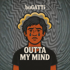 Outta My Mind