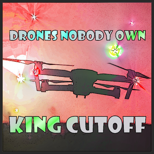 Drones nobody own