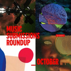 XLR8R+ Submissions Roundup: October