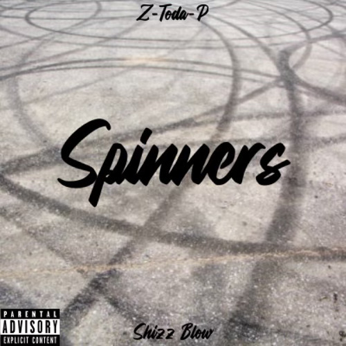 Z-TODA-P X SHIZZ BLOW - SPINNERS