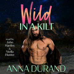 Wild in a Kilt (Hot Scots, Book 13)