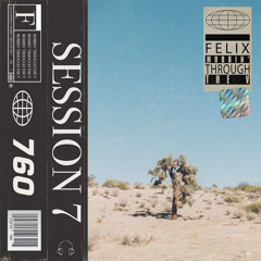 Felix - Session 7