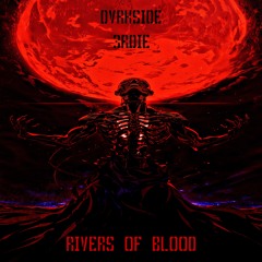 RIVERS OF BLOOD X 3RDIE [PROD BY VINCE.M10]