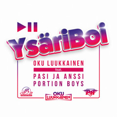 YsäriBoi (feat. Pasi ja Anssi & Portion Boys)