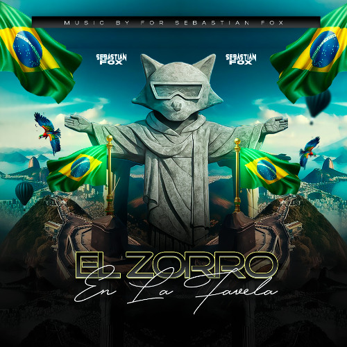 EL ZORRO EN LA FAVELA - SEBASTIAN FOX ( GUARACHA, COJO, ZANDUNGEO )