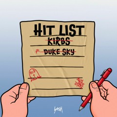 Kirbs - Hit List (ft. Duke Sky)