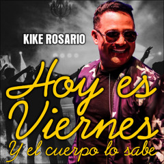 HOY ES VIERNES Y EL CUERPO  LO SABE