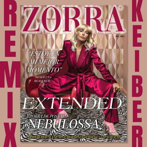 Stream ZORRA NEBULOSSA Remix Extended _ KeibeR by KeibeR