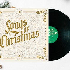 THE SONGS OF CHRISTMAS- We Three Kings