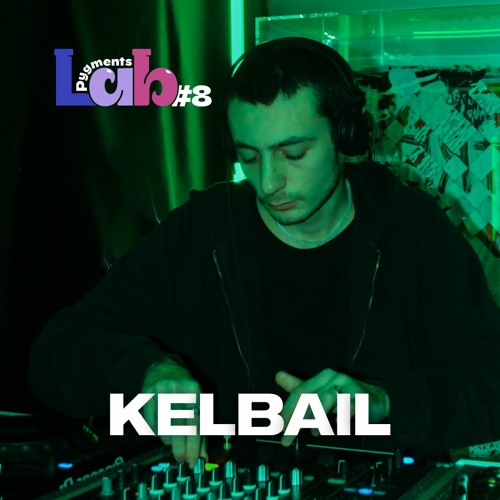 Kelbail | Pygments Lab #8 X FLUCTUART