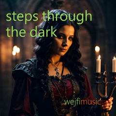 steps through the dark