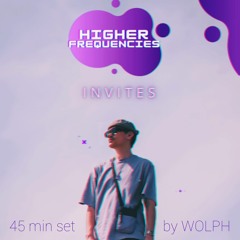 HIGHER FREQUENCIES (DJ Set)
