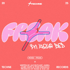 Noizu - Freak (In Your Bed) (Original Mix) [Techne]
