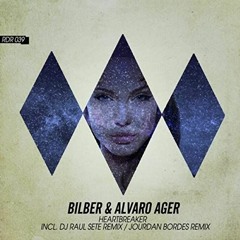 🎷 B1LBER & 4LVAR0 AG3R - H3ARTBREAKER ( DJ Raul Sete Official Remix) Rhombus Rec [2021 ReMaster] 🎷