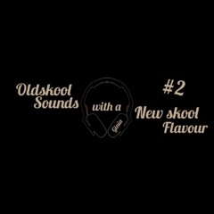 Ginia's Oldskool Sounds With a Newskool Flavour #2