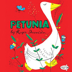 [Download] PDF 📒 Petunia by  Roger Duvoisin EBOOK EPUB KINDLE PDF