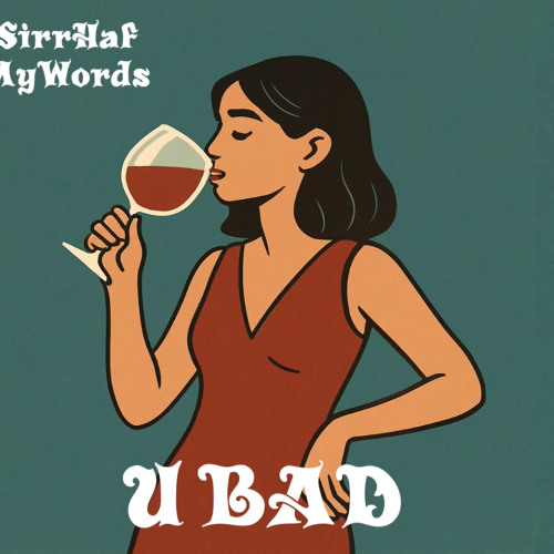 U BAD (Prod. MarkMyWords)