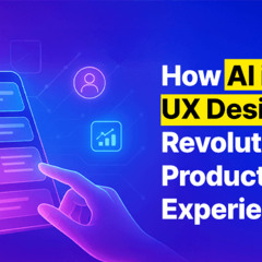 How AI UX Design is Revolutionizing Product Experiences