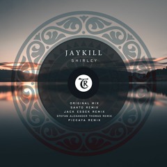 𝐏𝐑𝐄𝐌𝐈𝐄𝐑𝐄: Jaykill  - Shirley (Piccaya Remix)