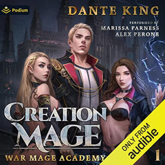 Read EBOOK 💔 Creation Mage: War Mage Academy, Book 1 by  Dante King,Marissa Parness,