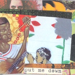 Put Me Down