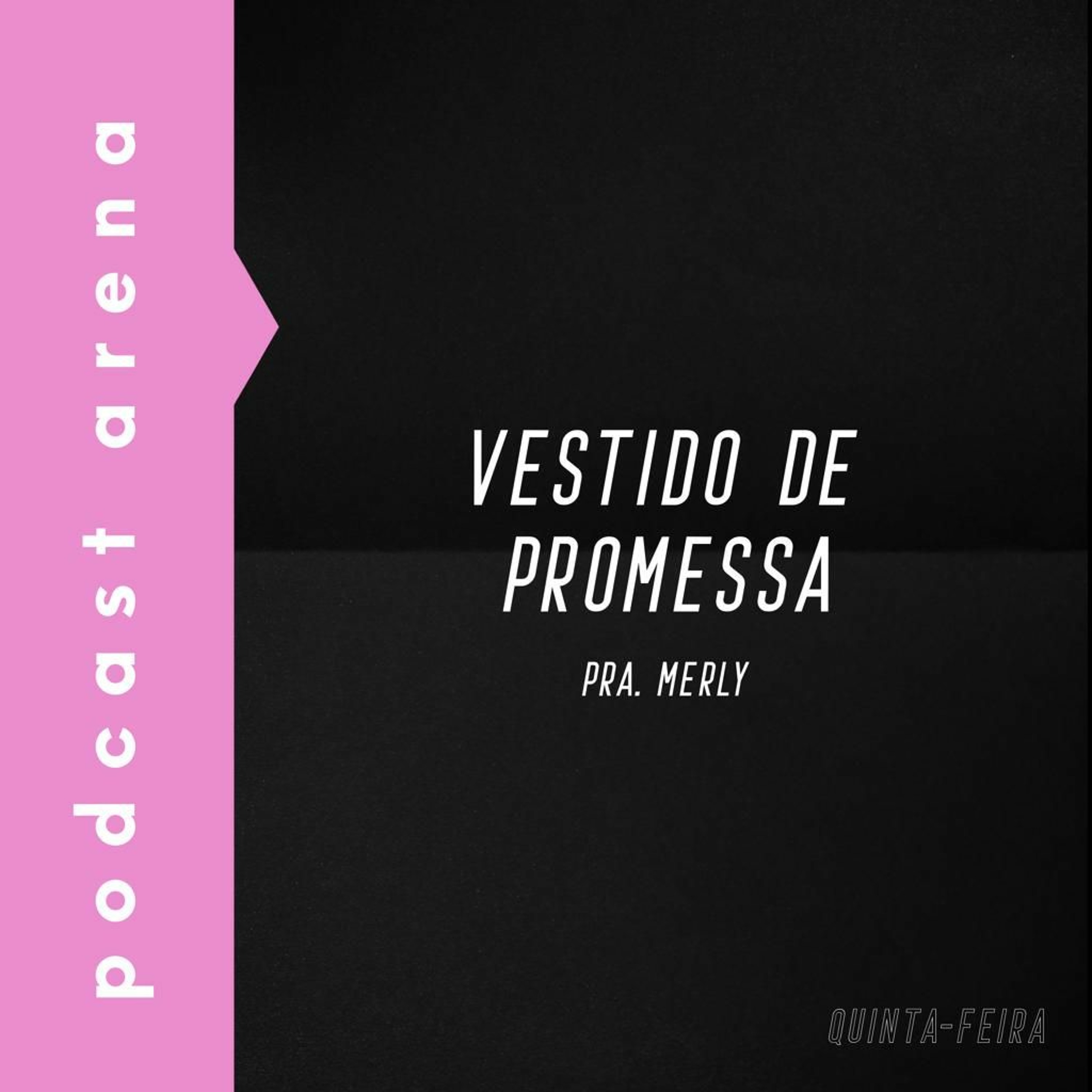 Vestido de Promessa - Pra. Merly episode artwork