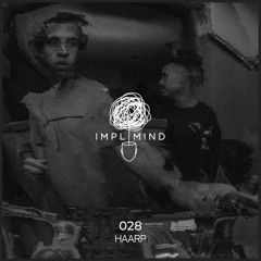 Implicit Mind Cast 028: hAarp