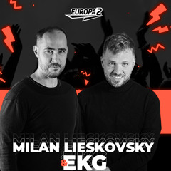 EKG & MILAN LIESKOVSKY RADIO SHOW 127 / EUROPA 2 / Robin Schulz Track Of The Week + Guestmix Neorge