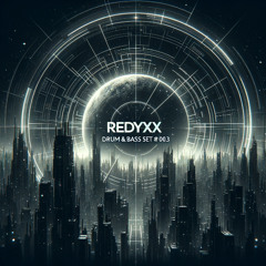 Redyxx - Drum and Bass 003