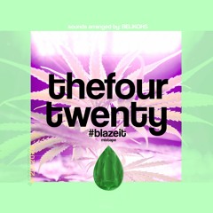 thefourtwenty #blazeit mixtape