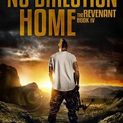 [Access] [KINDLE PDF EBOOK EPUB] The Revenant: Book 4 in The No Direction Home Series by  Mike Sheri