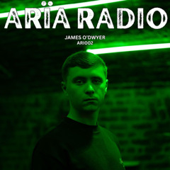 ARIA RADIO | JAMES O'DWYER | ARI002