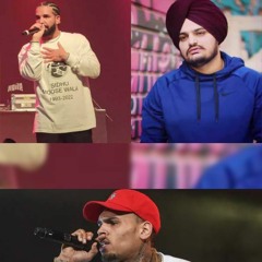 DRAKE X SIDHU MOOSE WALA X CHRIS BROWN