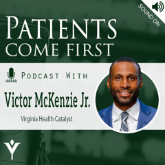 VHHA Patients Come First Podcast - Victor McKenzie Jr.
