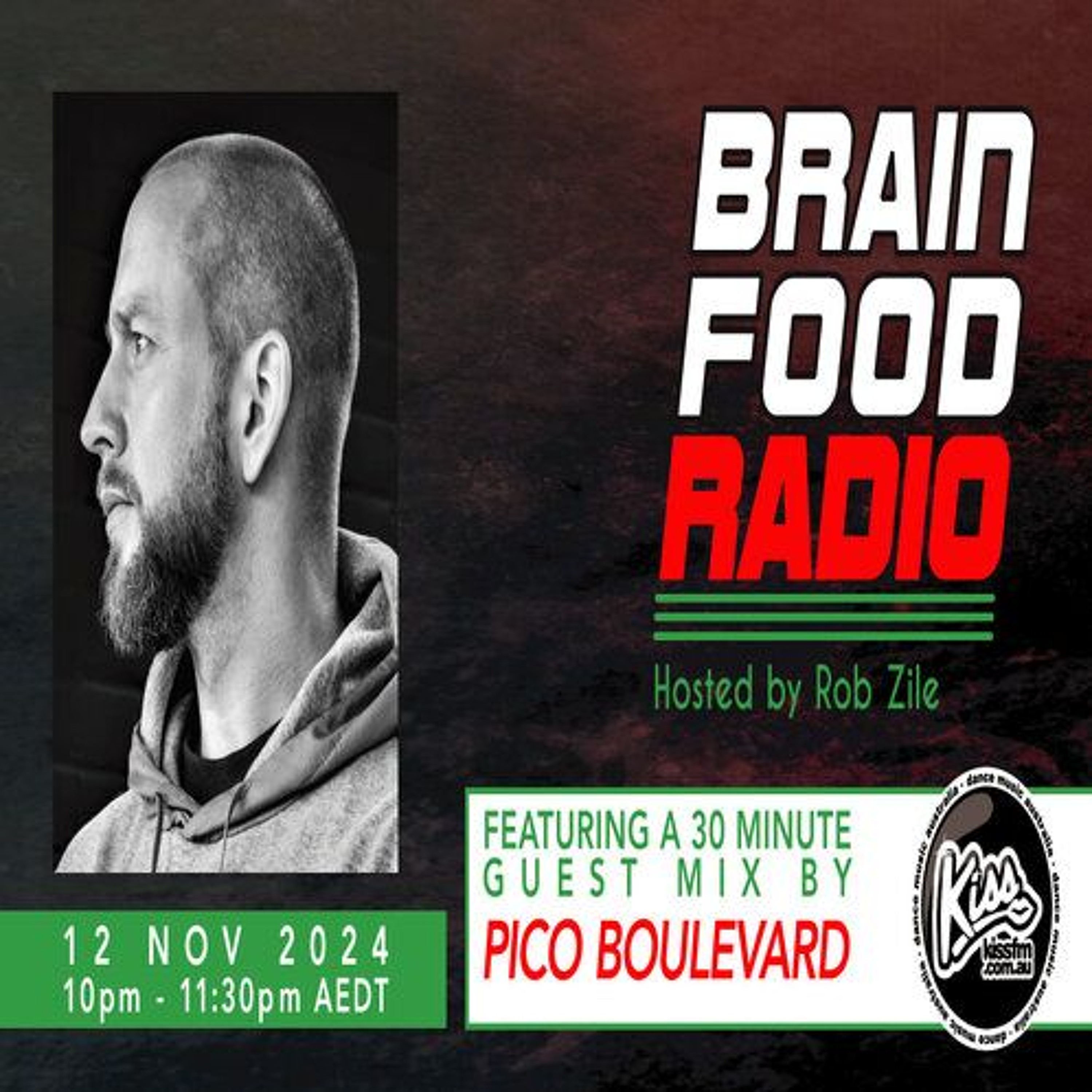 Brain Food Radio hosted by Rob Zile/KissFM/12-11-24/#2 PICO BOULEVARD (GUEST MIX) episode artwork