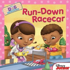 [Read] KINDLE 🖌️ Doc McStuffins: Run Down Race Car (Disney Storybook (eBook)) by  Di