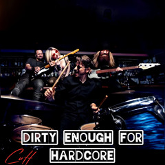Hannah Cutt-Dirty Enough for Hardcore
