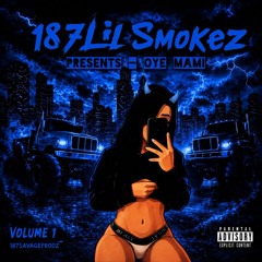 Stream 187 Lil Smokez music | Listen to songs, albums, playlists