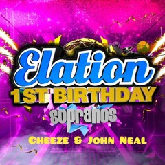 Elation 1st birthday - Sopranos - Cheeze & John Neal - EM:DMC - Master C - Layback