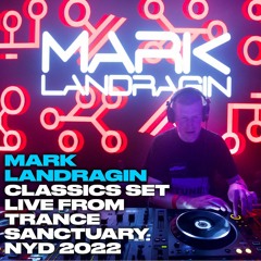 Mark Landragin Classics set live from Trance Sanctuary NYD 2022