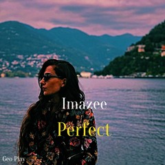 Imazee - Perfect