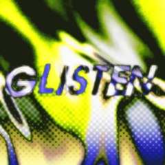 GLISTEN [FREE]