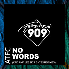 ATFC - No Words (Jessica Skye Acid 88 Mix) [Freakin909] [MI4L.com]