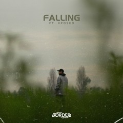 Falling (ft. Xposed)