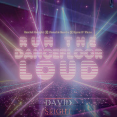 Run The Dancefloor Loud (ft. Jamalé Bantu X Ryva D’Faro)